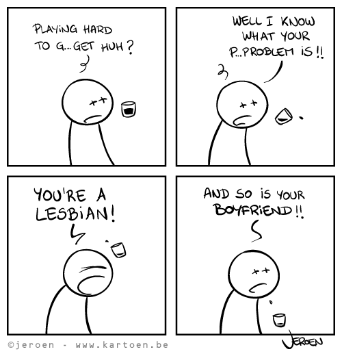 Piss drunk